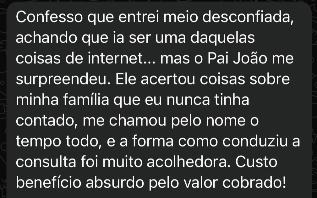 Depoimento de cliente sobre consulta com Pai João
